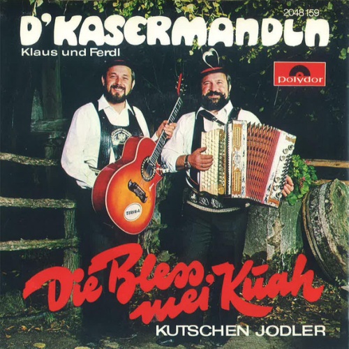Vinyl / D'Kasermandln, Klaus Und Ferdl - Die Bless, Mei Kuah