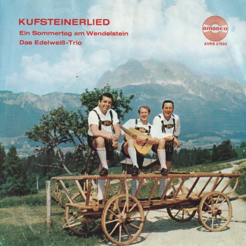 Vinyl / Das Edelweiß-Trio* - Kufsteinerlied