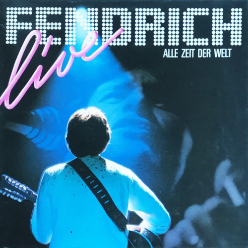 Vinyl / Rainhard Fendrich - Live (Alle Zeit Der Welt)
