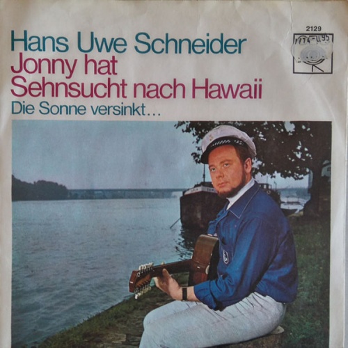 Vinyl / Hans Uwe Schneider - Johnny Hat Sehnsucht Nach Hawai / Die Sonne Versinkt ...