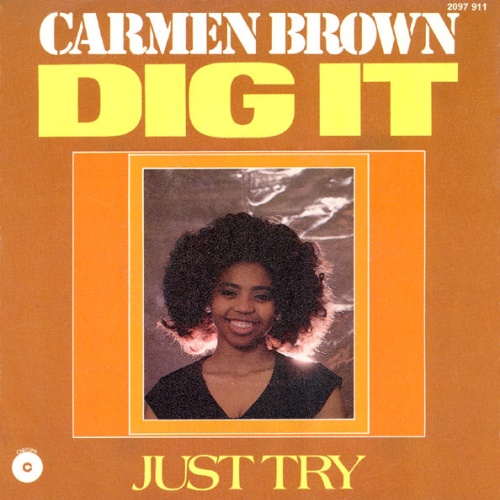 Vinyl / Carmen Brown (2) - Dig It / Just Try