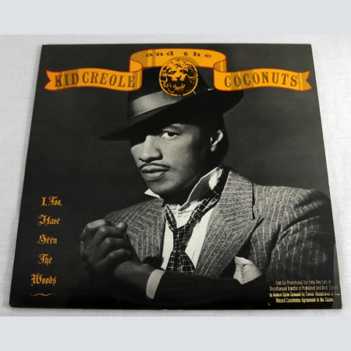 Vinyl / Kid Creole And The Coconuts - I, Too, Have Seen  The Woods