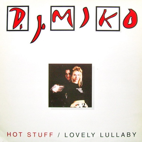 Vinyl / DJ Miko - Hot Stuff / Lovely Lullaby