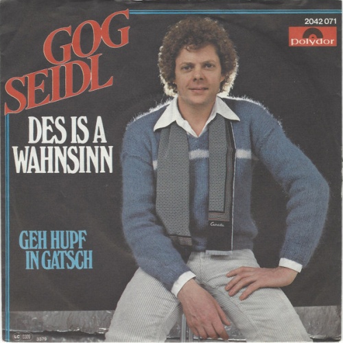 Vinyl / Gog Seidl - Des Is A Wahnsinn