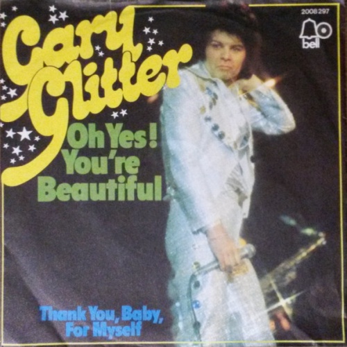 Vinyl / Gary Glitter - Oh Yes! You're Beautiful