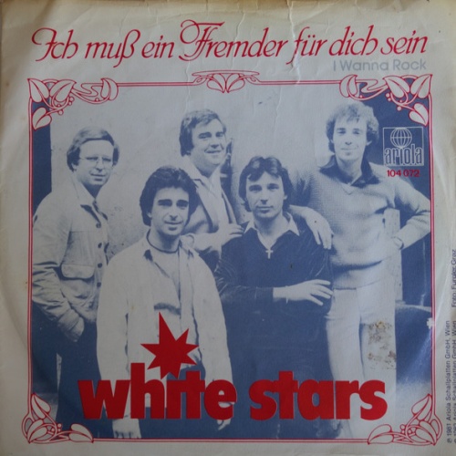 Vinyl / White Stars - Ich Muß Ein Fremder Für Dich Sein