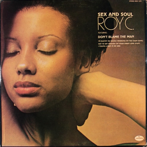 Vinyl / Roy C.* - Sex And Soul