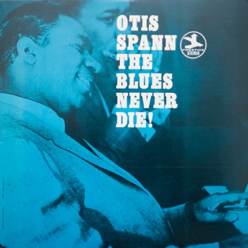 Vinyl / Otis Spann - The Blues Never Die!