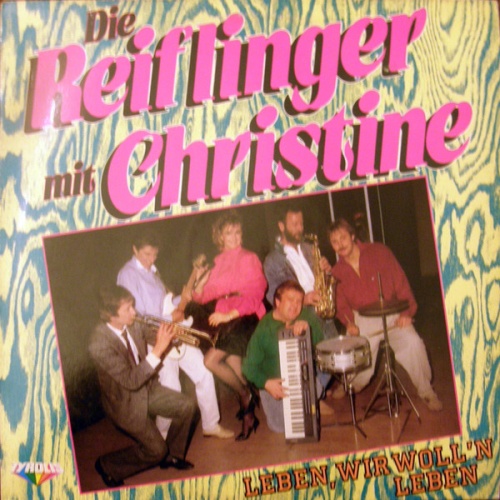 Vinyl / Die Reiflinger Mit Christine - Leben, Wir Wollen Leben