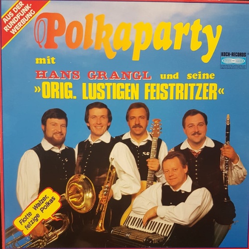 Vinyl / Hans Grangl Und Seine Original Lustigen Feistritzer* - Polkaparty