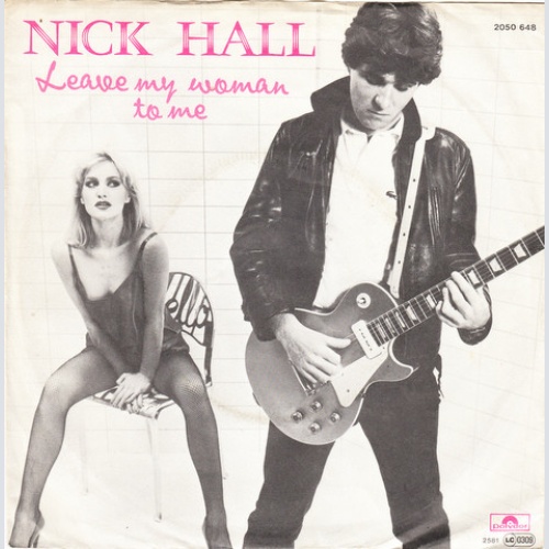 Vinyl / Nick Hall (4) - Leave My Woman To Me