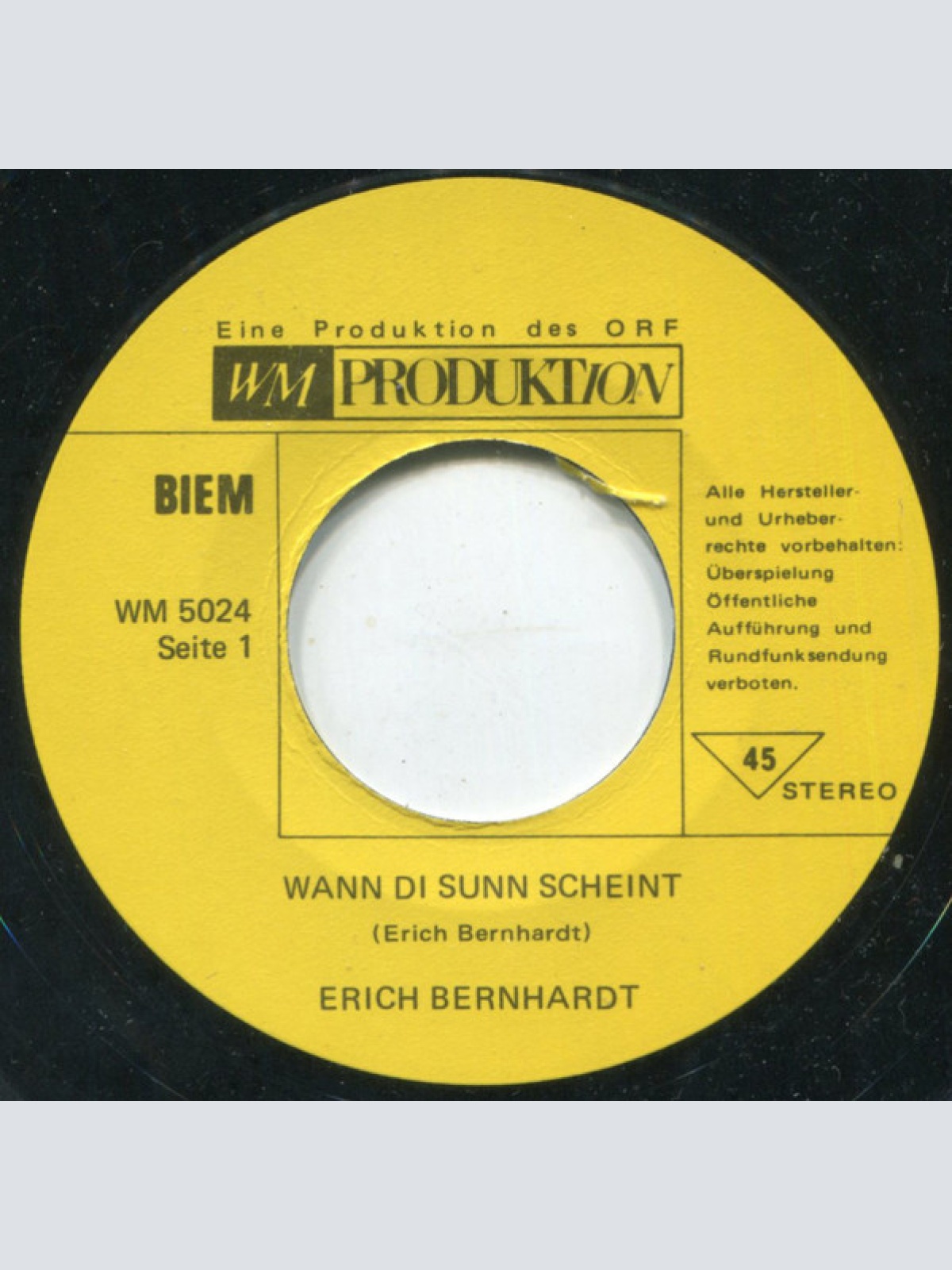Vinyl / Erich Bernhardt - Daham (Da Fäul'n Mi Alle An) / Wann Die Sunn Scheint