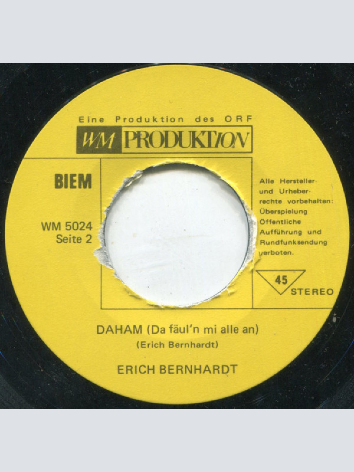 Vinyl / Erich Bernhardt - Daham (Da Fäul'n Mi Alle An) / Wann Die Sunn Scheint
