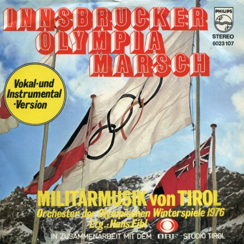 Vinyl / Die Militärmusik Von Tirol* , Ltg: Hans Eibl - Innsbrucker Olympia Marsch