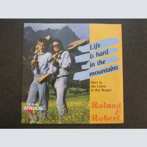 Vinyl / Robert & Roland - Life Is Hard In The Mountains