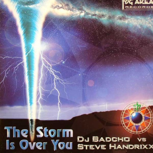 Vinyl / DJ Badcho Vs. Steve Handrixx - The Storm Is Over You