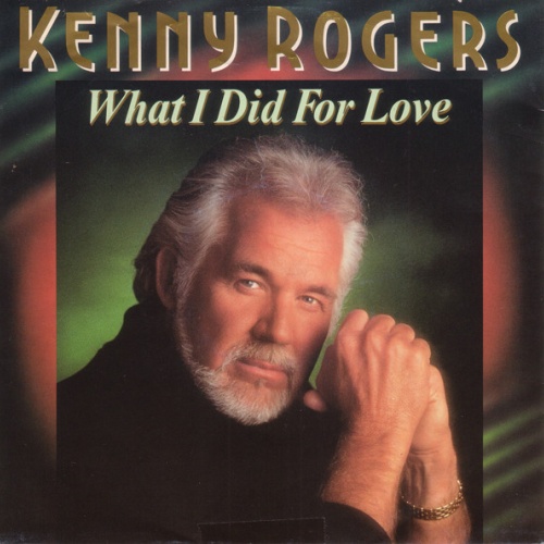 Vinyl / Kenny Rogers - What I Did For Love