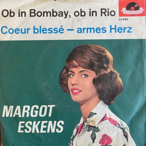 Vinyl / Margot Eskens - Ob In Bombay, Ob In Rio / Coeur Blessé - Armes Herz