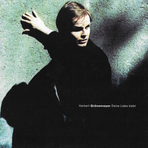 Vinyl / Herbert Grönemeyer - Deine Liebe Klebt