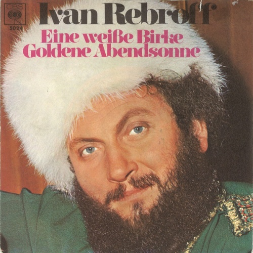 Vinyl / Ivan Rebroff - Eine Weiße Birke / Goldene Abendsonne