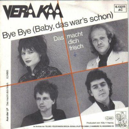 Vinyl / Vera Kaa - Bye Bye (Baby, Das War's Schon)