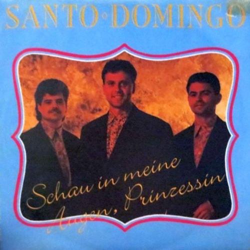 Vinyl / Santo Domingo - Schau In Meine Augen, Prinzessin
