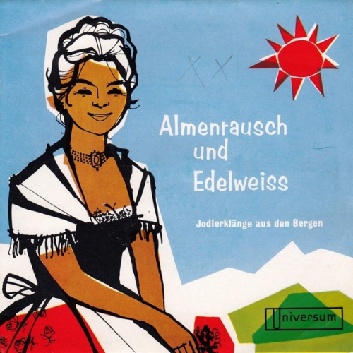 Vinyl / Lois Kerschbaumer, Midi Berchtold, Trio Wurmer, Duo Biersack*, Die Rot-weißen Jodler - Almenrausch Und Edelweiß