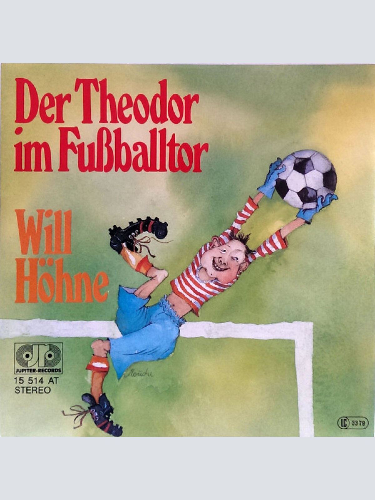 Vinyl / Will Höhne - Der Theodor Im Fußballtor / Ich Bin Der Erste Steuermann