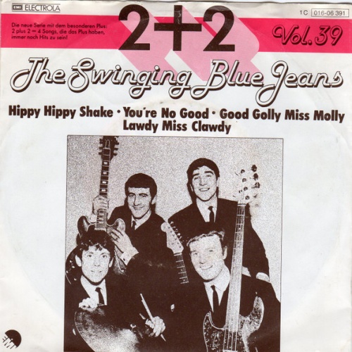 Vinyl / The Swinging Blue Jeans - Hippy Hippy Shake / You're No Good / Good Golly Miss Molly / Lawdy Miss Clawdy