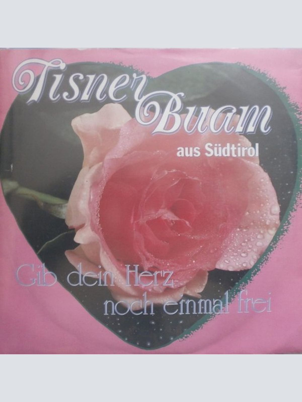 Vinyl / Tisner Buam - Gib Dein Herz Noch Einmal Frei