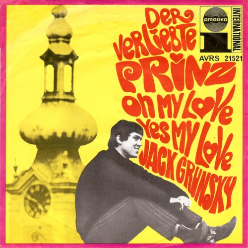 Vinyl / Jack Grunsky - Der Verliebte Prinz / Oh My Love, Yes My Love