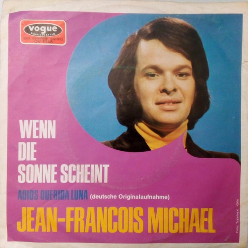 Vinyl / Jean-Francois Michael* - Wenn Die Sonne Scheint / Adios Querida Luna