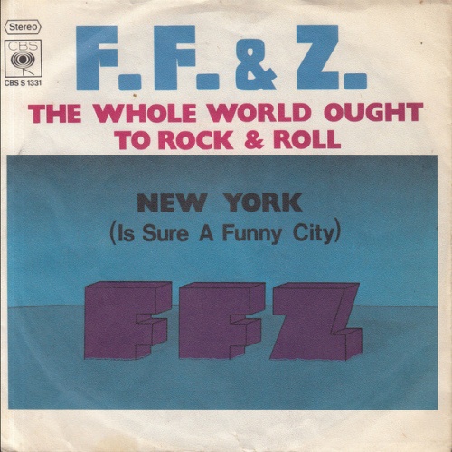 Vinyl / F. F. & Z.* - The Whole World Ought To Rock & Roll