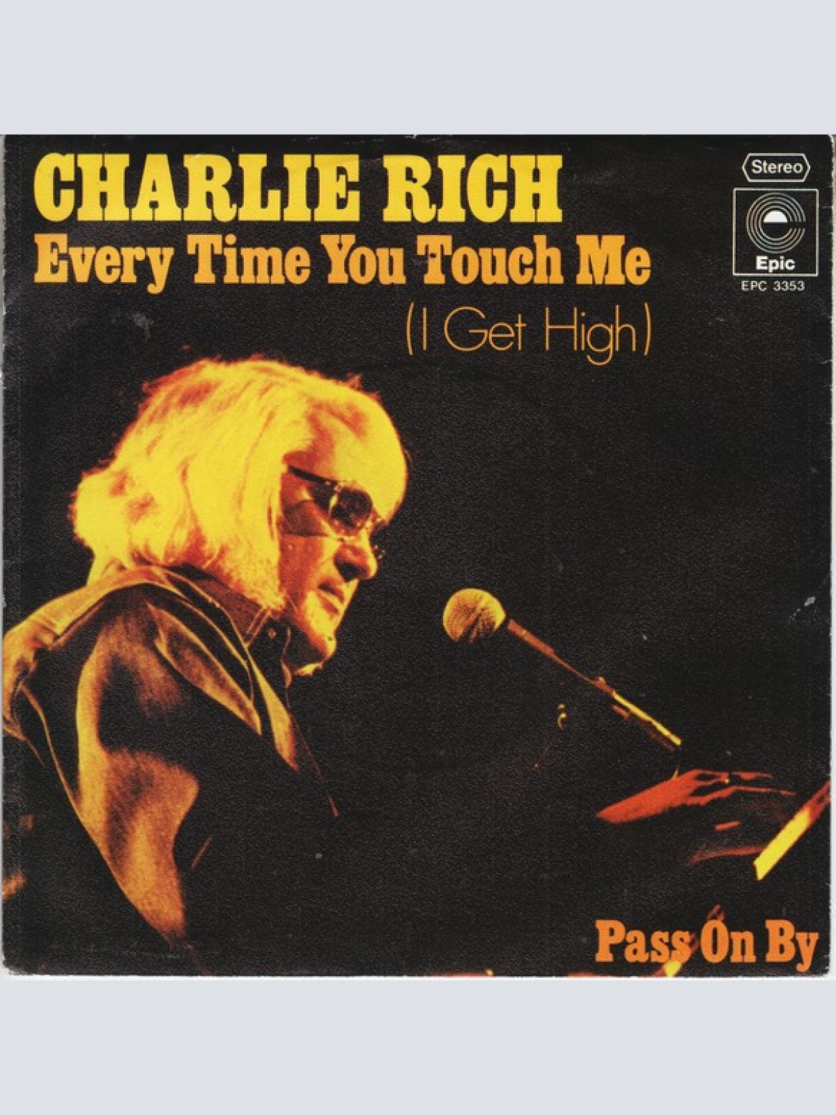 Vinyl / Charlie Rich - Every Time You Touch Me (I Get High)