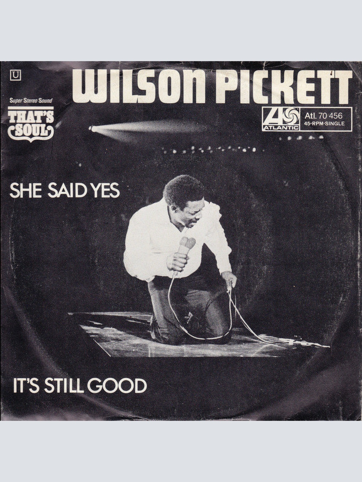 Vinyl / Wilson Pickett - She Said Yes / It's Still Good