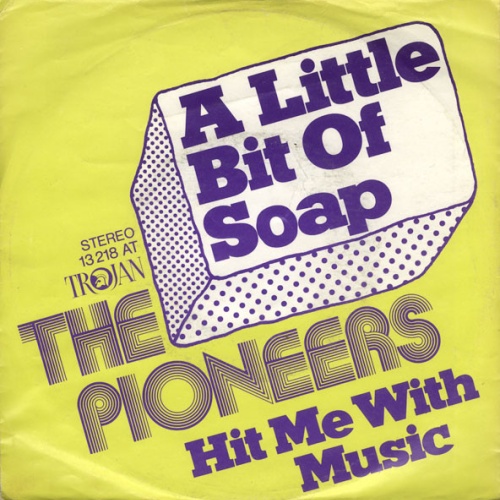 Vinyl / The Pioneers - A Little Bit Of Soap
