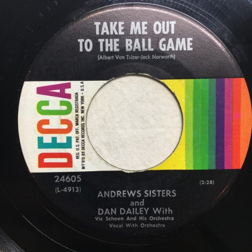 Vinyl / The Andrews Sisters And Dan Dailey With Vic Schoen And His Orchestra - Take Me Out To The Ball Game / In The Good Old Summertime