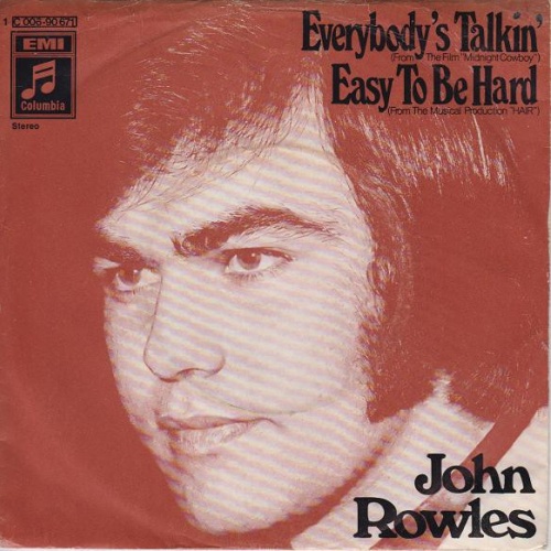 Vinyl / John Rowles - Everybody's Talkin' / Easy To Be Hard