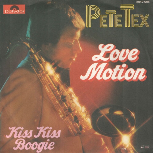 Vinyl / Pete Tex - Love Motion / Kiss Kiss Boogie