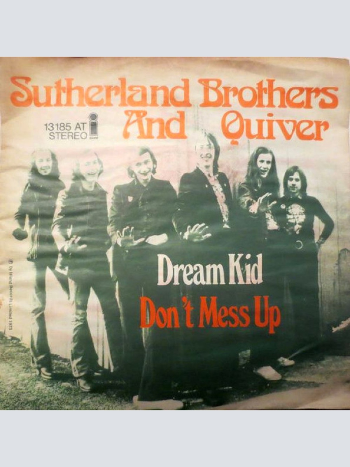 Vinyl / Sutherland Brothers And Quiver - Dream Kid / Don't Mess Up