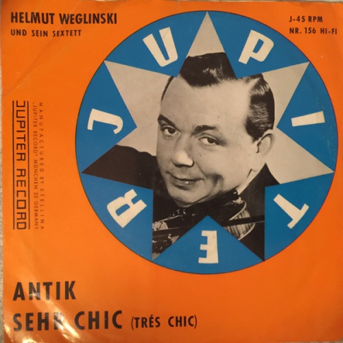 Vinyl / Helmut Weglinski Und Sein Sextett* - Antik / Sehr Chic (Trés Chic)