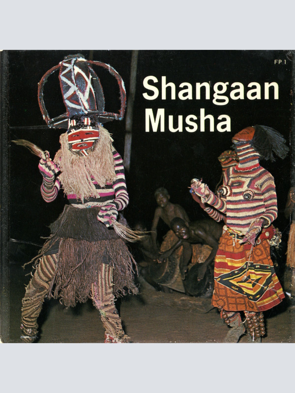 Vinyl / Makishi Dancers And Singers  /  Shangaan Dancers And Singers - Shangaan Musha