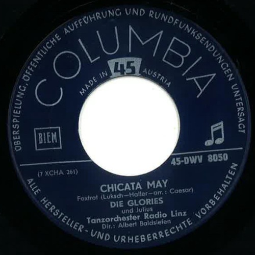 Vinyl / Die Glories* Und Julius (27), Tanzorchester Radio Linz - Chicata May / Martina