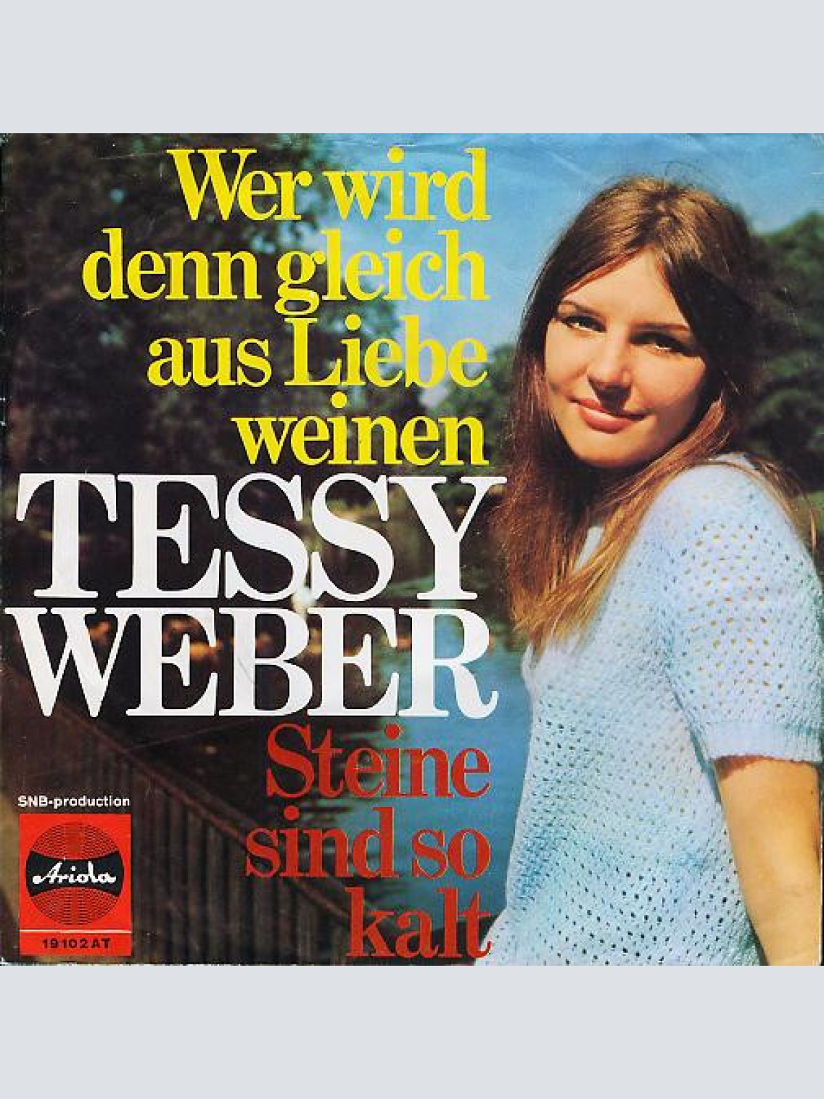 Vinyl / Tessy Weber - Wer Wird Denn Gleich Aus Liebe Weinen