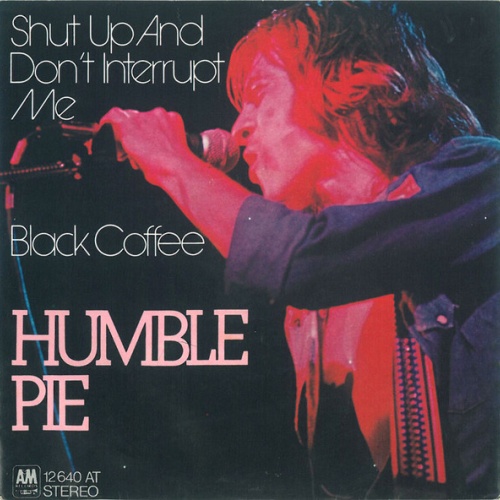 Vinyl / Humble Pie - Shut Up And Don't Interrupt Me