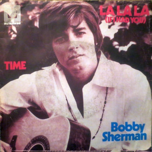 Vinyl / Bobby Sherman - La La La (If I Had You) / Time