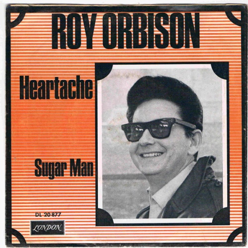 Vinyl / Roy Orbison - Heartache / Sugar Man