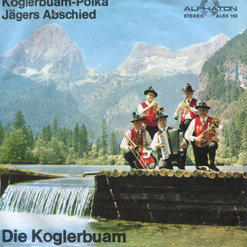 Vinyl / Die Koglerbuam* - Koglerbuam-Polka / Jägers Abschied