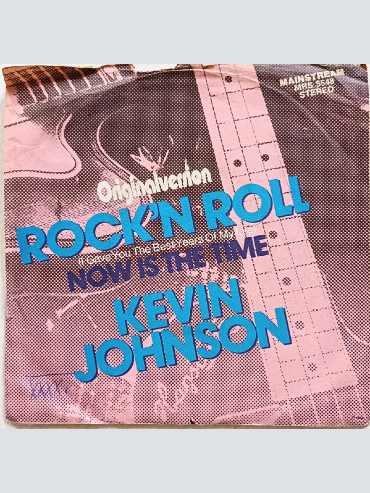Vinyl / Kevin Johnson (5) - Rock 'N Roll (I Gave You The Best Years Of My Life)