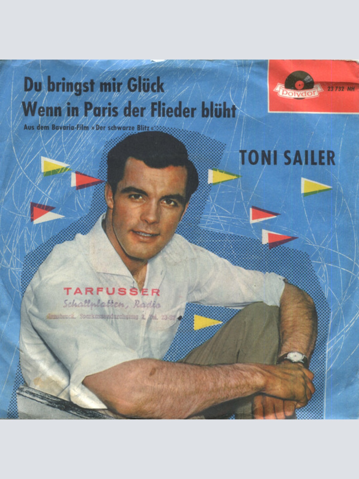 Vinyl / Toni Sailer - Du Bringst Mir Glück / Wenn In Paris Der Flieder Blüht